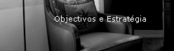 Objectivos e Estratégia